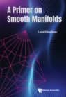 Image for Primer On Smooth Manifolds, A