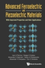 Image for Advanced Ferroelectric And Piezoelectric Materials: With Improved Properties And Their Applications