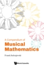 Image for Compendium Of Musical Mathematics, A