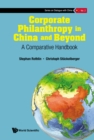 Image for Corporate Philanthropy In China And Beyond: A Comparative Handbook