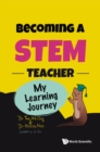 Image for Becoming A Stem Teacher: My Learning Journey