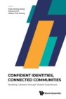 Image for Confident Identities, Connected Communities: Building Cohesion Through Shared Experiences