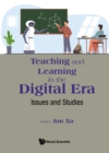 Image for Teaching And Learning In The Digital Era: Issues And Studies