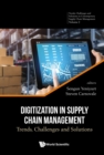 Image for Digitization In Supply Chain Management: Trends, Challenges And Solutions