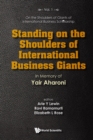 Image for Standing On The Shoulders Of International Business Giants: In Memory Of Yair Aharoni