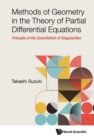 Image for Methods of geometry in the theory of partial differential equations: principle of the cancellation of singularities