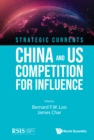 Image for Strategic Currents: China And Us Competition For Influence