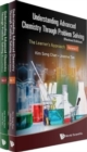 Image for Understanding Advanced Chemistry Through Problem Solving: The Learner&#39;s Approach (In 2 Volumes) (Revised Edition)