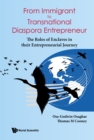 Image for From Immigrant To Transnational Diaspora Entrepreneur: The Roles Of Enclaves In Their Entrepreneurial Journey