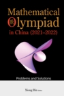 Image for Mathematical Olympiad In China (2021-2022): Problems And Solutions