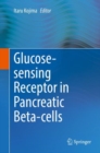 Image for Glucose-sensing Receptor in Pancreatic Beta-cells