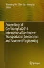 Image for Proceedings of GeoShanghai 2018 International Conference: Transportation Geotechnics and Pavement Engineering