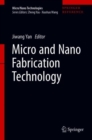 Image for Micro and Nano Fabrication Technology