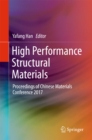 Image for High performance structural materials: proceedings of Chinese Materials Conference 2017