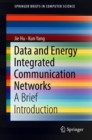 Image for Data and energy integrated communication networks: a brief introduction