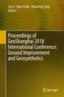 Image for Proceedings of GeoShanghai 2018 International Conference: ground improvement and geosynthetics
