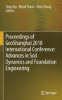 Image for Proceedings of GeoShanghai 2018 International Conference: Advances in Soil Dynamics and Foundation Engineering