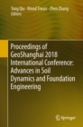 Image for Proceedings of GeoShanghai 2018 International Conference: Advances in Soil Dynamics and Foundation Engineering