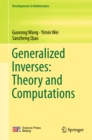 Image for Generalized inverses: theory and computations