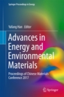 Image for Advances in Energy and Environmental Materials: Proceedings of Chinese Materials Conference 2017