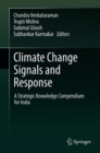 Image for Climate Change Signals and Response : A Strategic Knowledge Compendium for India
