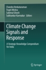 Image for Climate Change Signals and Response: A Strategic Knowledge Compendium for India