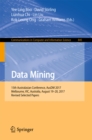 Image for Data Mining: 15th Australasian Conference, AusDM 2017, Melbourne, VIC, Australia, August 19-20, 2017, Revised Selected Papers : 845