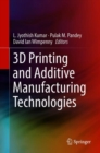 Image for 3D Printing and Additive Manufacturing Technologies