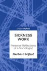 Image for Sickness work  : personal reflections of a sociologist