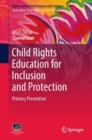 Image for Child Rights Education for Inclusion and Protection