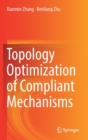 Image for Topology Optimization of Compliant Mechanisms