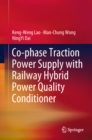 Image for Co-phase Traction Power Supply with Railway Hybrid Power Quality Conditioner