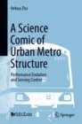 Image for A Science Comic of Urban Metro Structure: Performance Evolution and Sensing Control