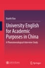 Image for University English for Academic Purposes in China: A Phenomenological Interview Study