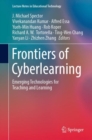 Image for Frontiers of cyberlearning: emerging technologies for teaching and learning