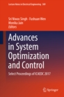 Image for Advances in system optimization and control: select proceedings of ICAEDC 2017