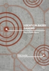 Image for Location-Based Gaming: Play in Public Space