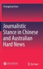 Image for Journalistic Stance in Chinese and Australian Hard News