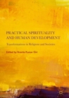 Image for Practical spirituality and human development: transformations in religions and societies