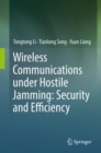 Image for Wireless Communications under Hostile Jamming: Security and Efficiency