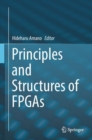 Image for Principles and Structures of Fpgas