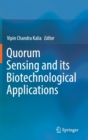 Image for Quorum Sensing and its Biotechnological Applications