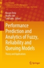 Image for Performance prediction and analytics of fuzzy, reliability and queuing models: theory and applications