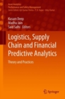 Image for Logistics, Supply Chain and Financial Predictive Analytics: Theory and Practices