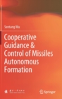 Image for Cooperative Guidance &amp; Control of Missiles Autonomous Formation