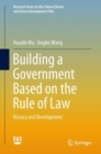 Image for Building a Government Based on the Rule of Law: History and Development