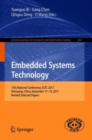 Image for Embedded Systems Technology : 15th National Conference, ESTC 2017, Shenyang, China, November 17-19, 2017, Revised Selected Papers