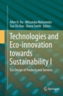 Image for Technologies and Eco-innovation towards Sustainability I : Eco Design of Products and Services