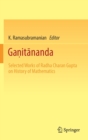 Image for Ganitananda : Selected Works of Radha Charan Gupta on History of Mathematics
