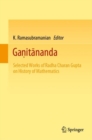 Image for Ganitananda: Selected Works of Radha Charan Gupta on History of Mathematics